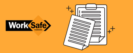 The WorkSafe Tasmania logo next to an icon depicting a clipboard with two sheets of lined paper