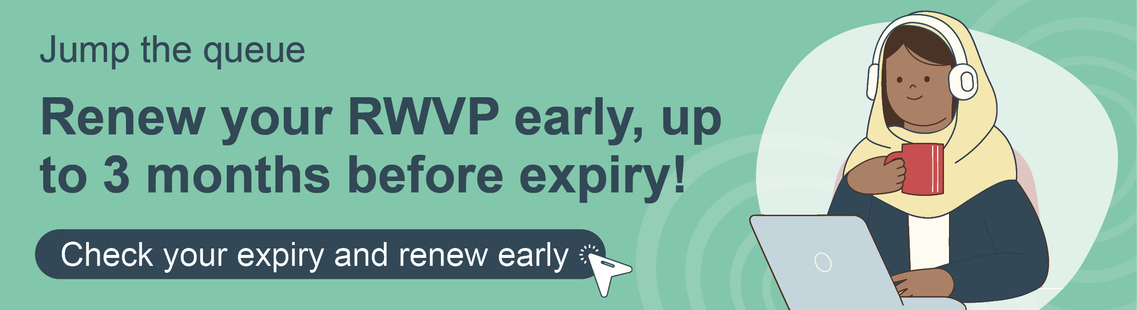 Renew your RWVP early